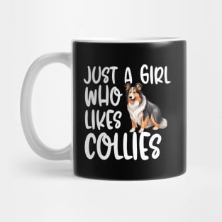 Just A Girl Who Likes Collies Mug